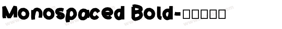 Monospaced Bold字体转换